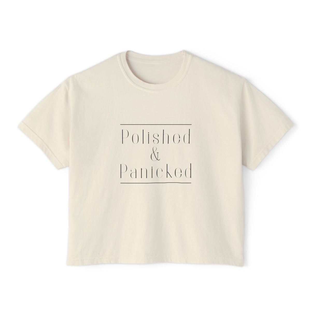 Polished & Panicked Boxy Tee — “50 New Things Before 50” Back Graphic