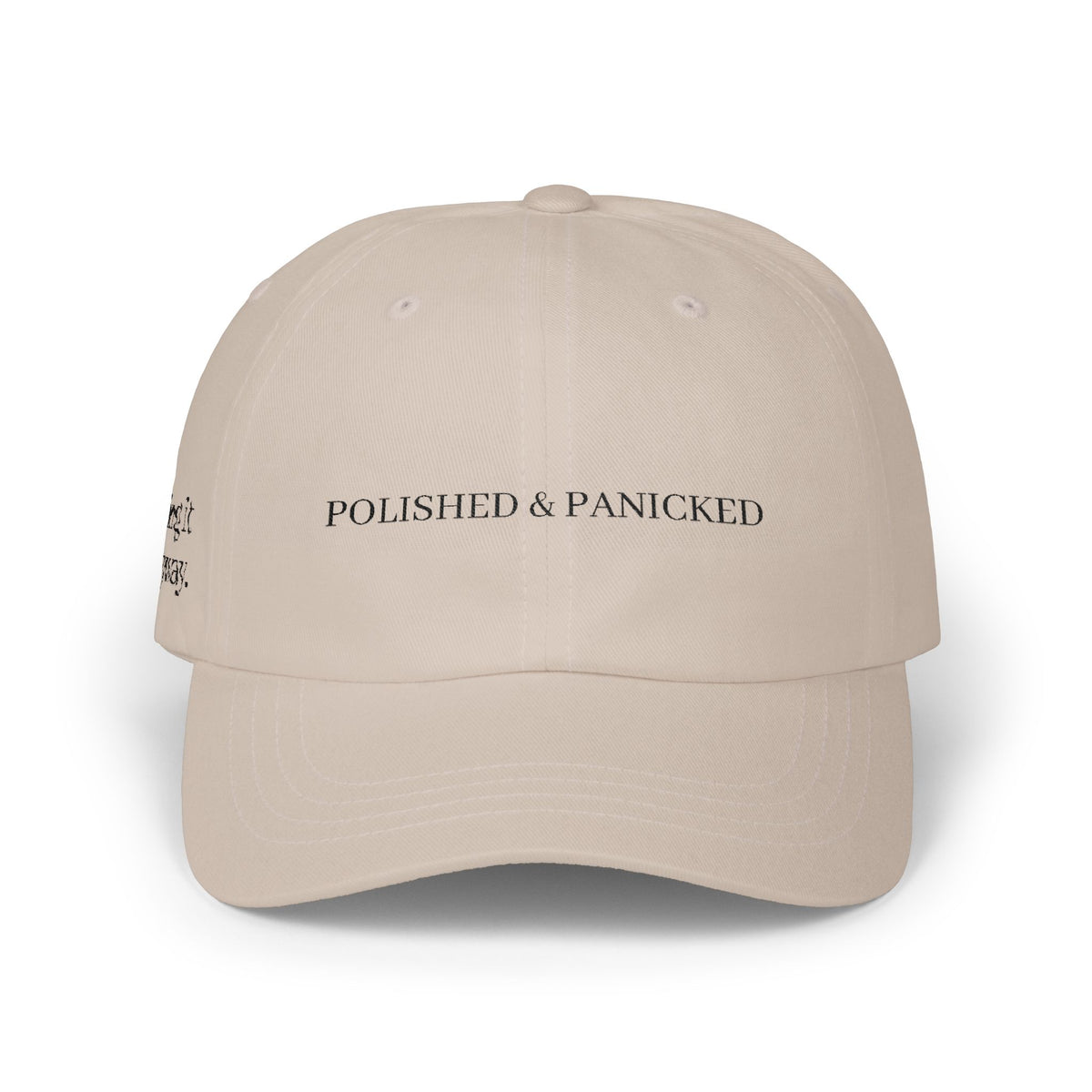 Polished & Panicked Dad Cap | White Baseball Hat, Minimal Script Embroidery