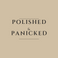 Polished &amp; Panicked - Home